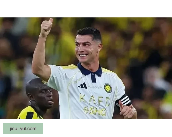利雅得胜利四球登顶C罗双响王